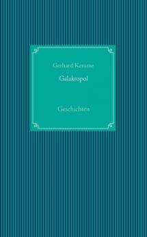 Galaktopol: Geschichten