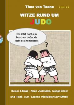 Witze rund um Judo: Humor & Spaß Neue Judowitze lustige Bilder und Texte zum Lachen mit Rückenwurf Effekt!