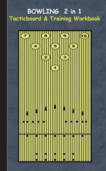 Bowling 2 in 1 Tacticboard and Training Workbook: Tactics/strategies/drills for trainer/coaches notebook training exercise exercises drills ... sport club play moves coaching instruction