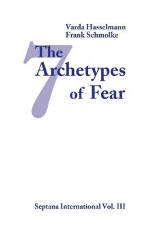 The Seven Archetypes of Fear