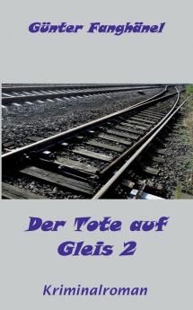 Der Tote auf Gleis 2