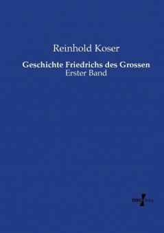 Geschichte Friedrichs des Grossen