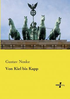 Von Kiel bis Kapp