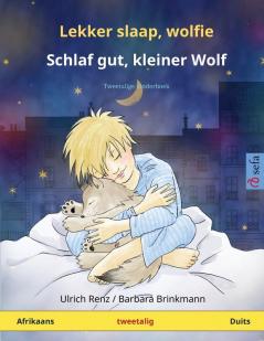 Lekker slaap wolfie - Schlaf gut kleiner Wolf (Afrikaans - Duits): Tweetalige kinderboek (Sefa Picture Books in Two Languages)