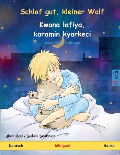 Schlaf gut kleiner Wolf - Kwana lafiya ƙaramin kyarkeci (Deutsch - Hausa): Zweisprachiges Kinderbuch (Sefa Bilinguale Bilderbücher)