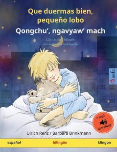 Que duermas bien pequeño lobo - Qongchu' ngavyaw' mach (español - klingon): Libro infantil bilingüe con audiolibro descargable (Sefa Libros Ilustrados En DOS Idiomas)