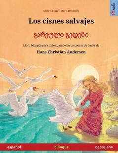 Los cisnes salvajes - გარეული გედები (español - georgiano)