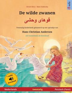 De wilde zwanen - قوهای وحشی (Nederlands - Perzisch Farsi): Tweetalig kinderboek naar een ... download (Sefa Prentenboeken in Twee Talen)