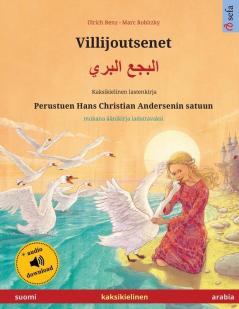 Villijoutsenet - البجع البري (suomi - arabia): Kaksikielinen lastenkirja perustuen Hans ... (Sefa Kuvakirjoja Kahdella Kielellä)