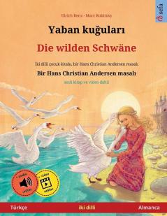 Yaban kuğuları - Die wilden Schwäne (Türkçe - Almanca)