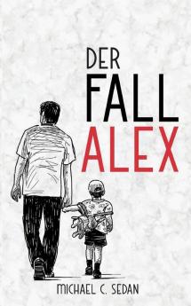 Der Fall Alex