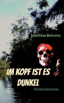 Im Kopf ist es dunkel