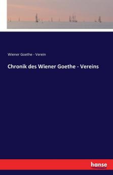 Chronik des Wiener Goethe - Vereins