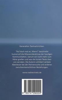 Ruf doch mal an Mann!: Mysterium Kommunikation