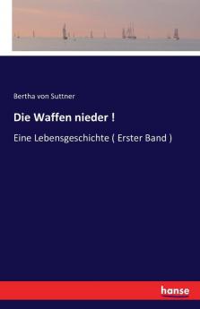Die Waffen nieder !