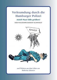 Verleumdung durch die Hamburger Polizei