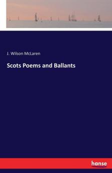 Scots Poems and Ballants