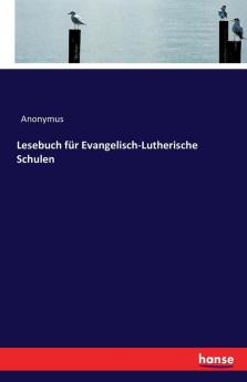 Lesebuch für Evangelisch-Lutherische Schulen