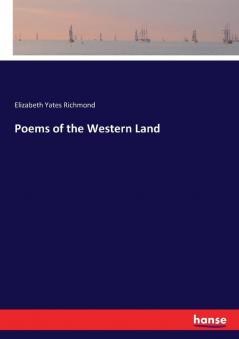 Poems of the Western Land