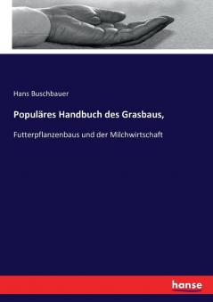 Populäres Handbuch des Grasbaus