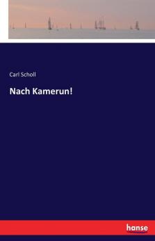 Nach Kamerun!
