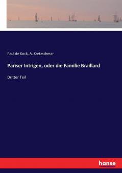 Pariser Intrigen oder die Familie Braillard