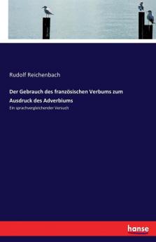 Der Gebrauch des französischen Verbums zum Ausdruck des Adverbiums