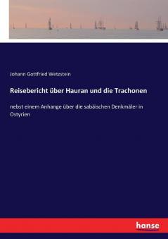 Reisebericht über Hauran und die Trachonen