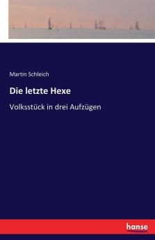 Die letzte Hexe