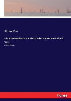 Die Auferstandenen antinihilistischer Roman von Richard Voss