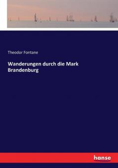 Wanderungen durch die Mark Brandenburg