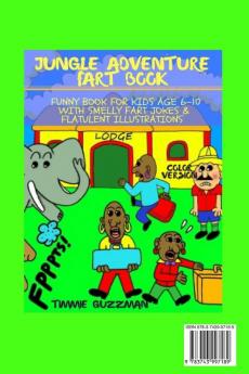 Jungle Adventure Fart Book: Funny Book For Kids Age 6-10 With Smelly Fart Jokes & Flatulent Illustrations - Color Version (Kid Fart Book)