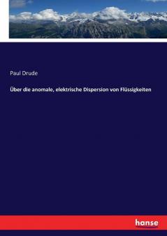Über die anomale elektrische Dispersion von Flüssigkeiten