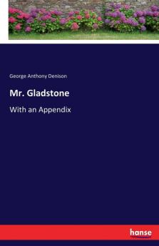 Mr. Gladstone