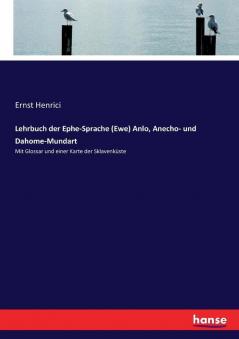 Lehrbuch der Ephe-Sprache (Ewe) Anlo Anecho- und Dahome-Mundart