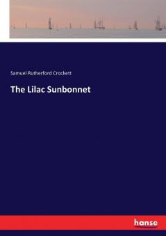 The Lilac Sunbonnet