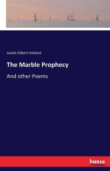 The Marble Prophecy