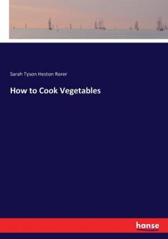 How to Cook Vegetables