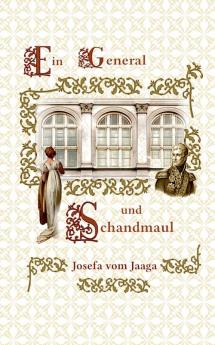 Ein General und Schandmaul