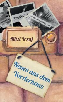 Neues aus dem Vorderhaus