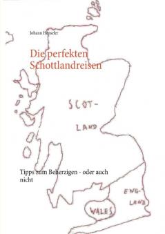 Die perfekten Schottlandreisen