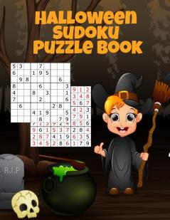 Halloween Sudoku Puzzle Book: Easy To Medium To Hard Puzzle Books - Memory Puzzles To Keep You Sharp At Numbers For Adults Children & Elderly Seniors