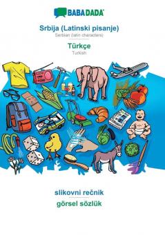 BABADADA Srbija (Latinski pisanje) - Türkçe slikovni rečnik - görsel sözlük: Serbian (latin characters) - Turkish visual dictionary