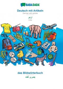 BABADADA Deutsch mit Artikeln - Urdu (in arabic script) das Bildwörterbuch - visual dictionary (in arabic script): German with articles - Urdu (in arabic script) visual dictionary