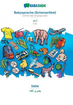 BABADADA Babysprache (Scherzartikel) - Urdu (in arabic script) baba - visual dictionary (in arabic script): German baby language (joke) - Urdu (in arabic script) visual dictionary