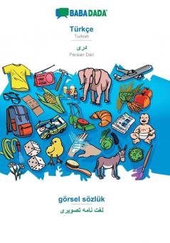 BABADADA Türkçe - Persian Dari (in arabic script) görsel sözlük - visual dictionary (in arabic script): Turkish - Persian Dari (in arabic script) visual dictionary