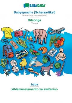 BABADADA Babysprache (Scherzartikel) - Xitsonga baba - xihlamuselamarito xa swifaniso: German baby language (joke) - Tsonga visual dictionary