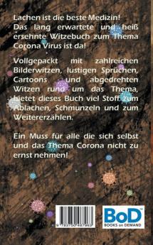 Corona geht viral!: Das Corona-Witzebuch