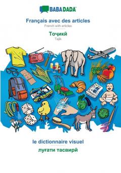 Français avec des articles - Tajik (in cyrillic script) le dictionnaire visuel