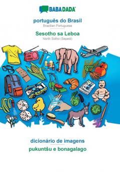 BABADADA português do Brasil - Sesotho sa Leboa dicionário de imagens - pukuntsu e bonagalago: Brazilian Portuguese - North Sotho (Sepedi) visual dictionary